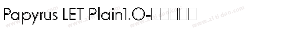 Papyrus LET Plain1.0字体转换